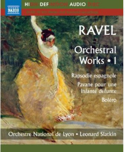 Ravel: Orchestral Music, Vol. 1 / Slatkin, Orchestre National De Lyon [blu-ray Audio]