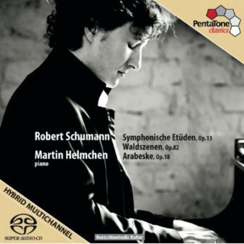 Schumann: Symphonic Etudes, Forest Scenes, Arabesque / Helmchen