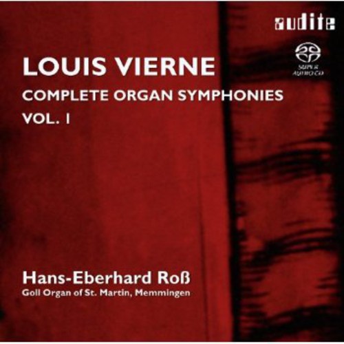 Vierne: Complete Organ Symphonies, Vol. 1