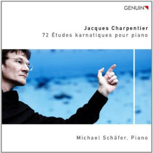 Charpentier: 72 Etudes karnatiques
