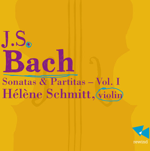 Bach: Sonatas and Partitas, Vol. 1