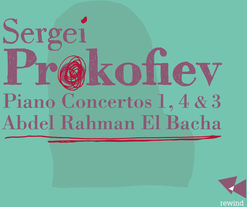 Prokofiev: Piano Concertos 1, 4 & 3