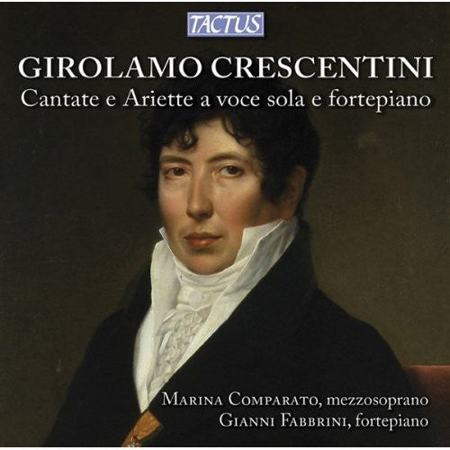 Crescentini: Cantate e ariette a voce sola e fortepiano