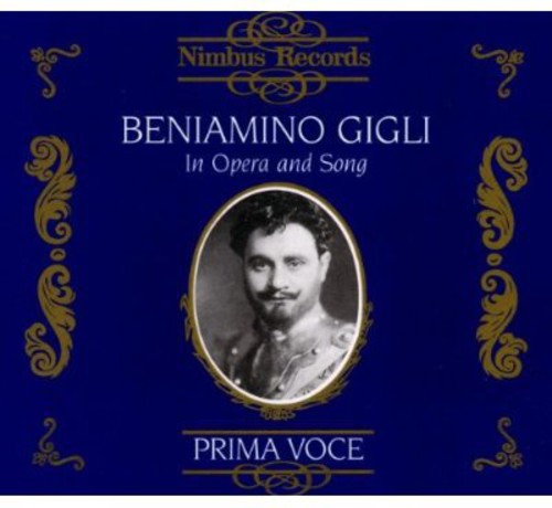 GIGLI: IN OPERA & SONGS