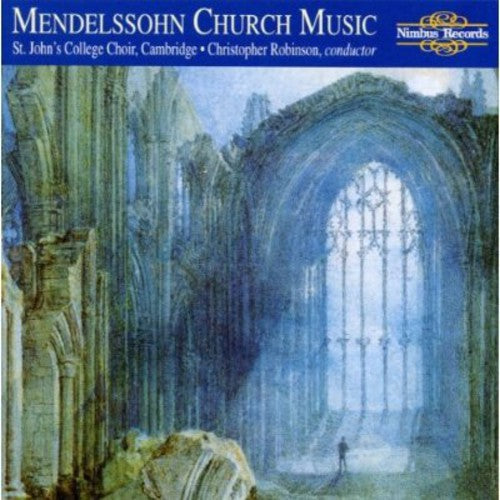 Mendelssohn, Felix: Choral Music