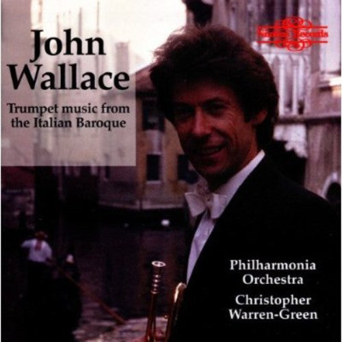 Trumpet Concert: Wallace, John - MONTEVERDI, C. / TORELLI, G