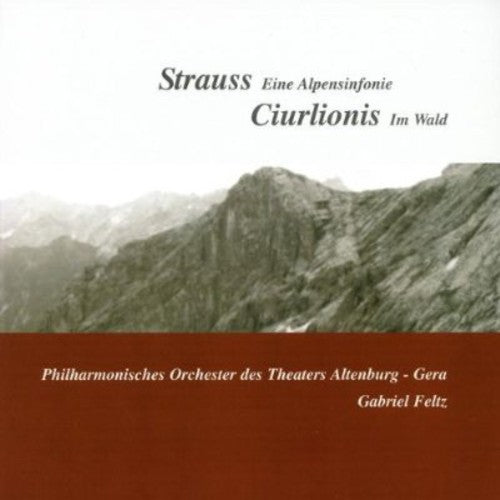 Strauss: An Alpine Symphony - Ciurlionis: Miske