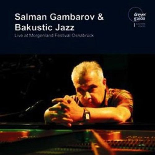 Salman Gambarov Bakustic Jazz: Salman Gambarov & Bakustic Ja