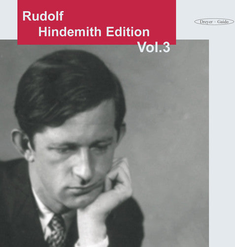 Rudolf Hindemith Edition, Vol. 3