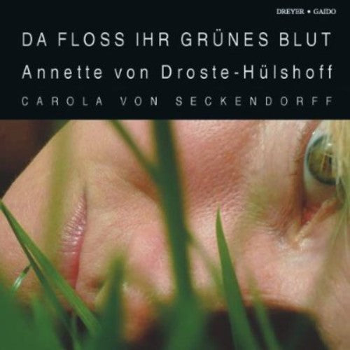Da Floss Ihr Gruner Blut-Gedichte von Carola von Seckendorff