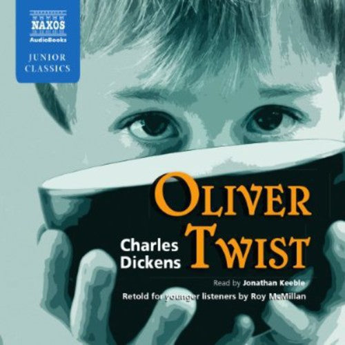 Oliver Twist Retold for younger listeners by Roy McMillan (A