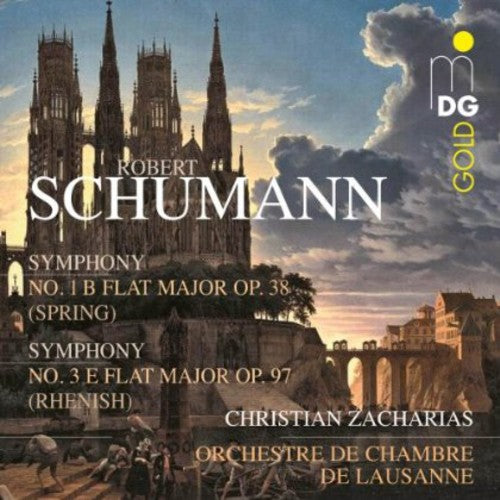 Schumann: Symphonies Nos. 1 & 3 / Zacharias, Lausanne Chamber Orchestra