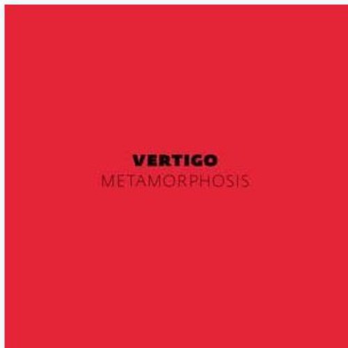 VERTIGO METAMORPHOSIS