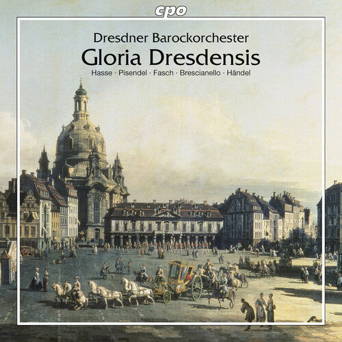 Gloria Dresdensis / Dresdner Barockorchester