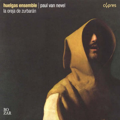 Oreja De Zurbaran / Huelgas Ensemble