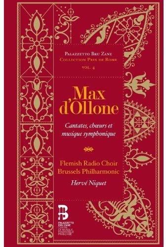 Max D'ollone: Cantates, Chours & Musique Symphonique