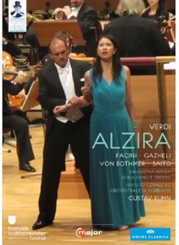 Verdi: Alzira / Kuhn, Facini, Gazheli, Lindsay, Hirano, Tsuchizaki