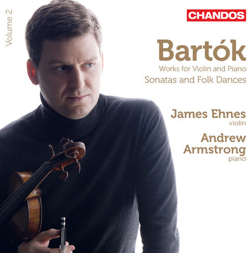 Bartok: Sonatas & Folk Dances / James Ehnes