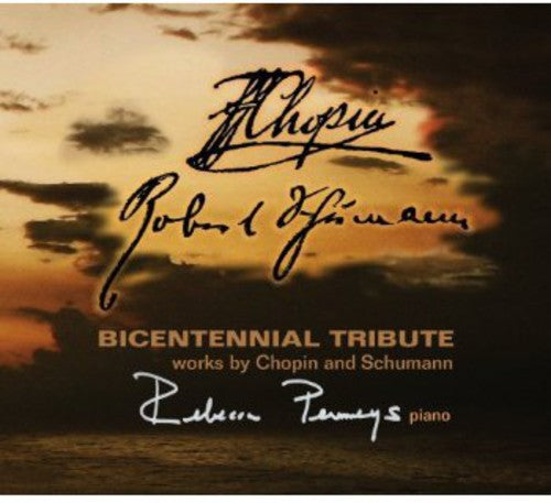 Bicentennial Tribute: works by Chopin and Schumann