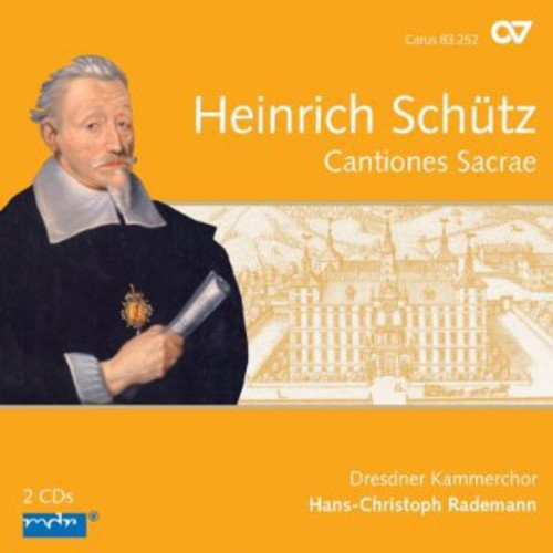 Schutz: Cantiones Sacrae / Rademann, Dresdner Kammerchor