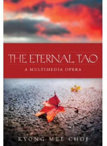 ETERNAL TAO: A MULTIMEDIA OPER