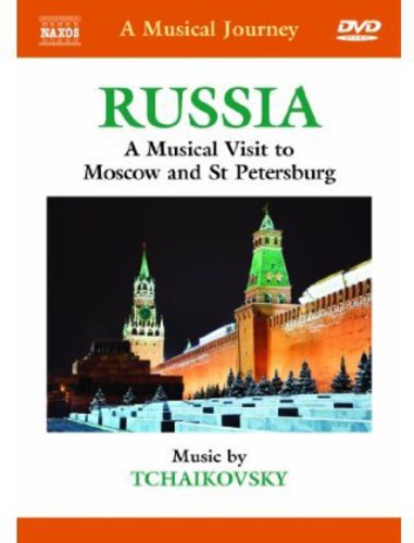 A Musical Journey: Russia -  A Musical Visit To Moscow And St Petersburg