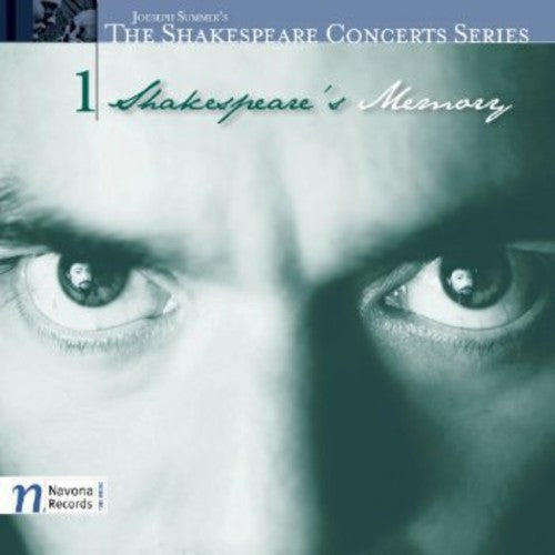 The Shakespeare Concerts: Shakespeare's Memory