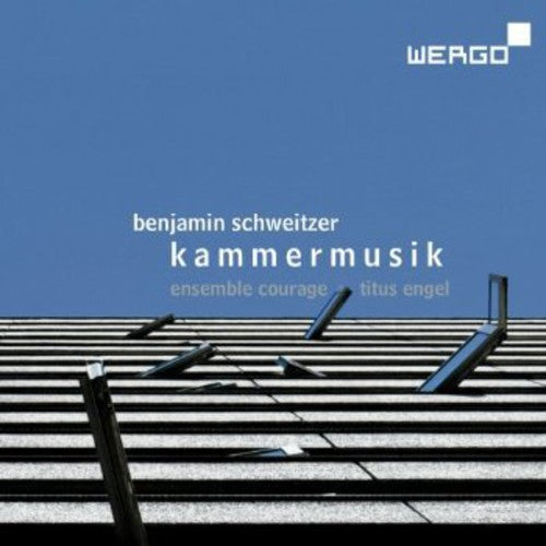 Schweitzer: Kammermusik