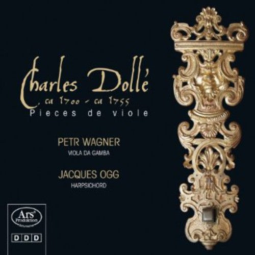 Charles Dolle: Pieces De Viole