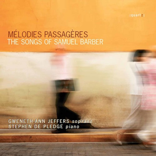 Melodies Passageres - Barber: Songs / De Pledge, Jeffers