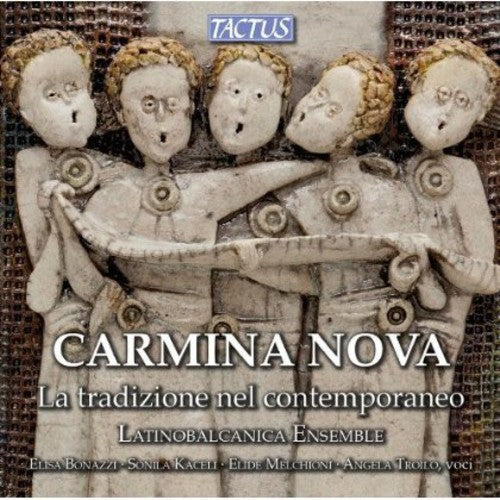 Carmina Nova - La tradizione nel contemporaneo