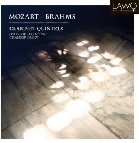Mozart & Brahms: Clarinet Quintets
