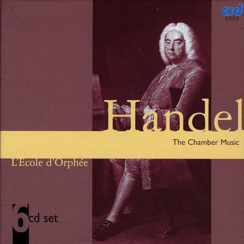 Handel: The Chamber Music / L'Ecole d'Orphee