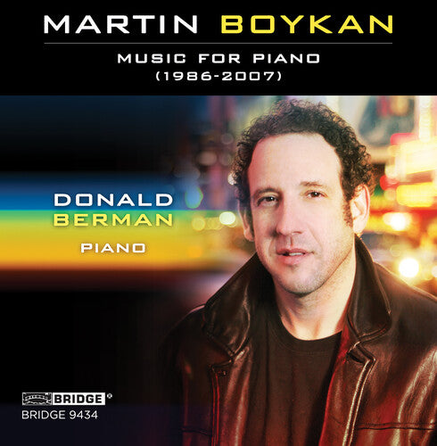 Martin Boykan: Music for Piano (1986-2007)