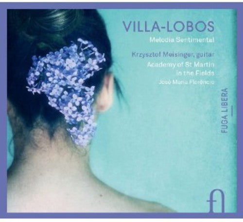 Villa-Lobos: Melodia Sentimental