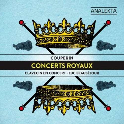 Couperin: Concerts Royaux