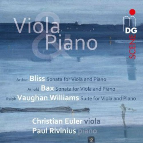 Bax, Bliss, Vaughan Williams: Sonatas, Suite For Viola And Piano / Euler, Rivinus