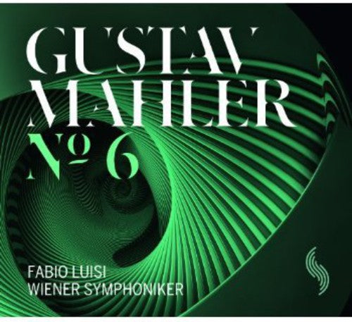Mahler: Symphony No. 6