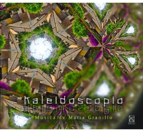Maria Granillo: Kaleidoscopio