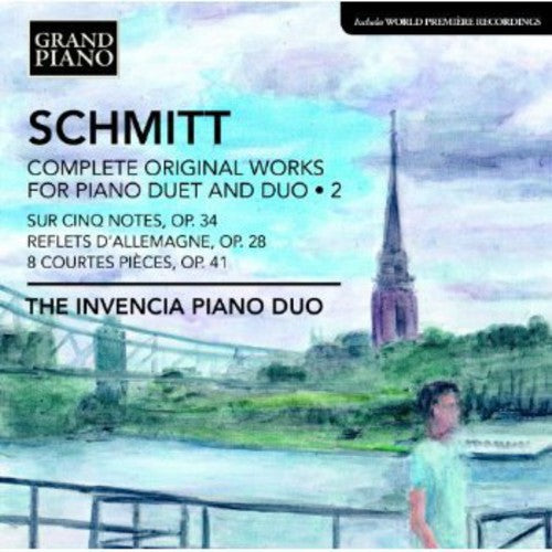 Schmitt: Complete Original Works For Piano Duet & Duo Vol 2 / Invencia Piano Duo