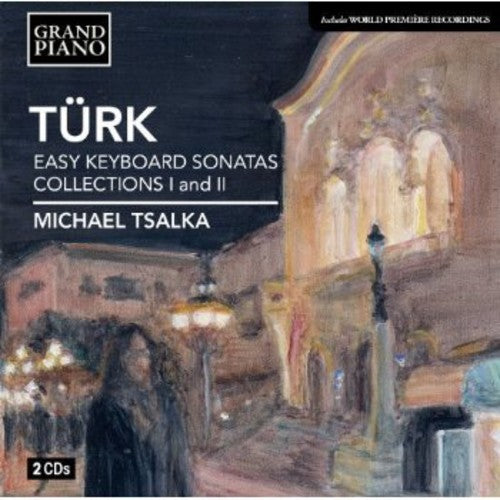 Türk: Easy Keyboard Sonatas, Collections I & II (1783)