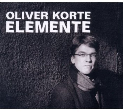 Oliver Korte: Elemente