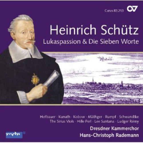 Schütz: Complete Recordings, Vol. 6 (Lukaspassion & Die Sieb