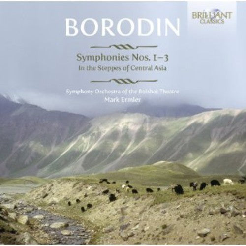 Borodin: Symphonies  1-3, In The Steppes Of Central Asia / Ermler, Tjeknavorian