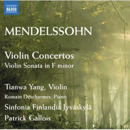 Mendelssohn: Violin Concertos / Tianwa Yang, Gallois, Sinfonia Finlandia