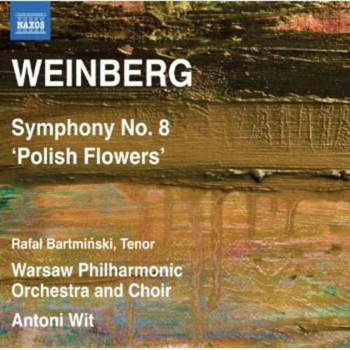 Weinberg: Symphony No 8 "Polish Flowers" / Wit, Warsaw Philharmonic
