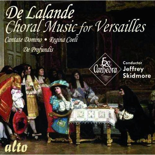 De Lalande: Choral Music for Versailles