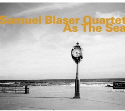 SAMUEL BLASER QUARTET: As the Sea