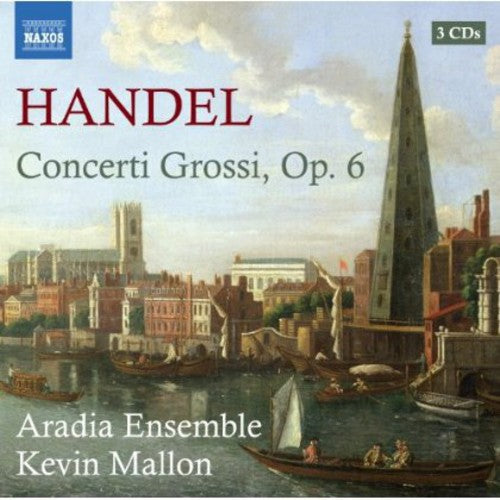 Handel: Concerti Grossi, Op. 6 / Mallon, Aradia Ensemble