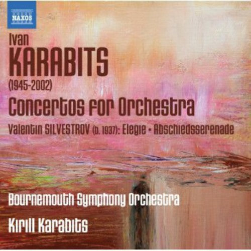 Karabits: Concertos for Orchestra / Karabits